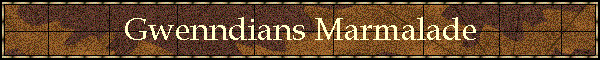 Gwenndians Marmalade